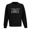 Sweater 'Never miss a chance to Dance' - Volwassenen - Zwart 